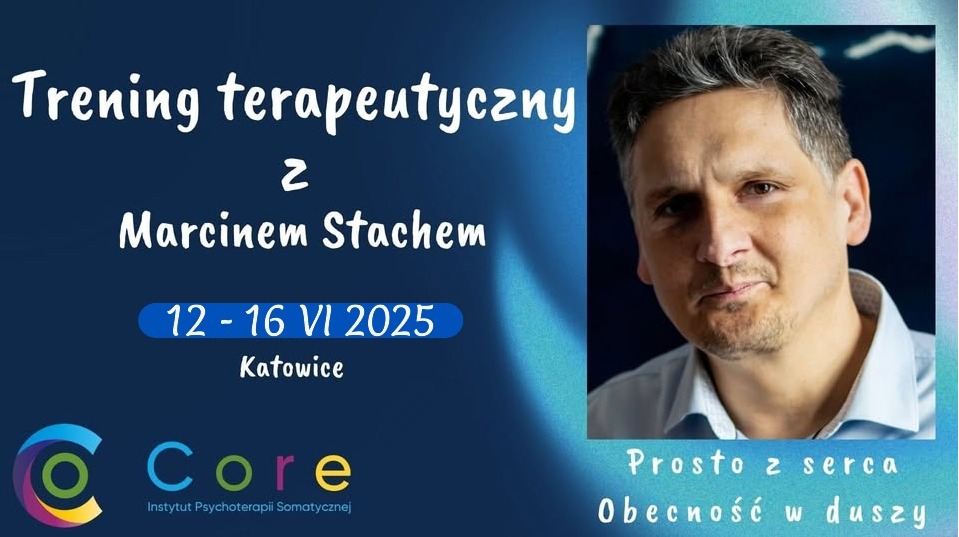 Trening Terapeutyczny z Marcinem Stachem 12-16.06.2025